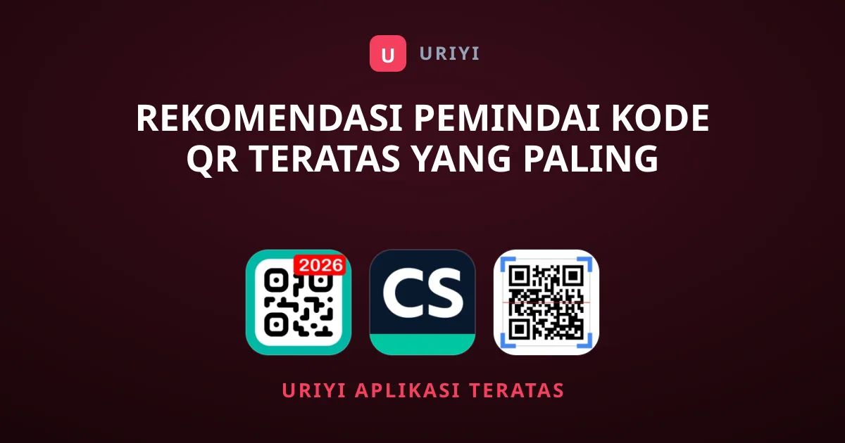 Rekomendasi Pemindai Kode QR Teratas yang Paling Efisien